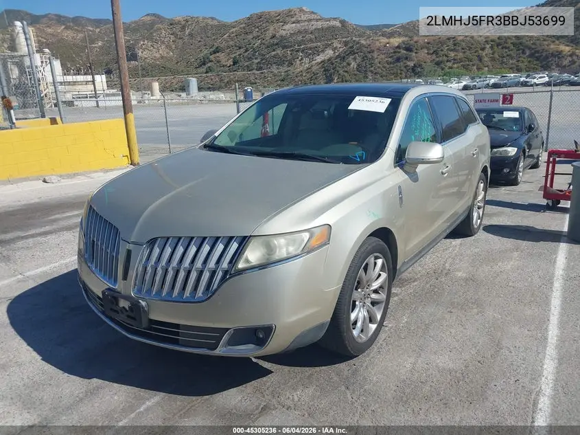 2011 Lincoln Mkt VIN: 2LMHJ5FR3BBJ53699 Lot: 45305236