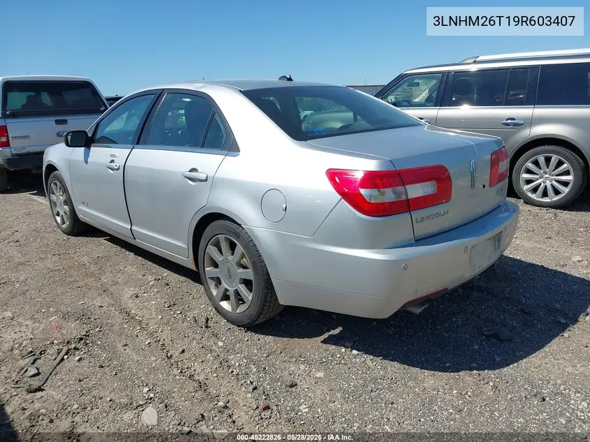 2009 Lincoln Mkz VIN: 3LNHM26T19R603407 Lot: 45222826