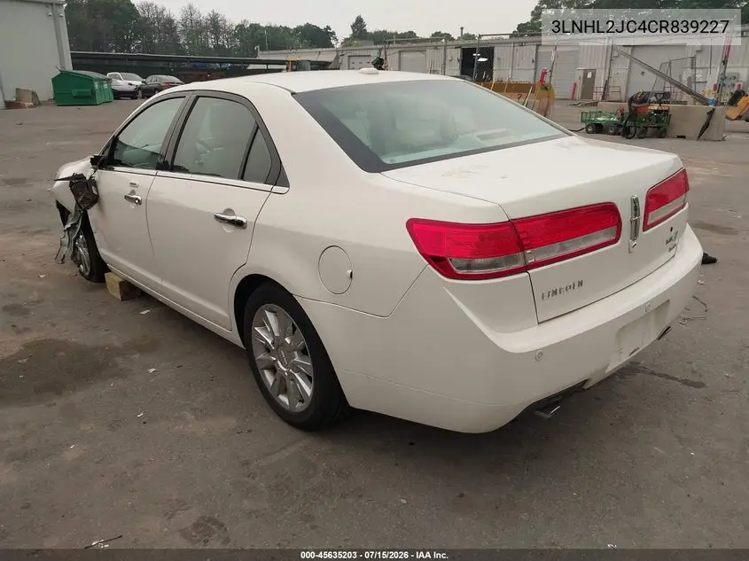 2012 Lincoln Mkz VIN: 3LNHL2JC4CR839227 Lot: 45635203