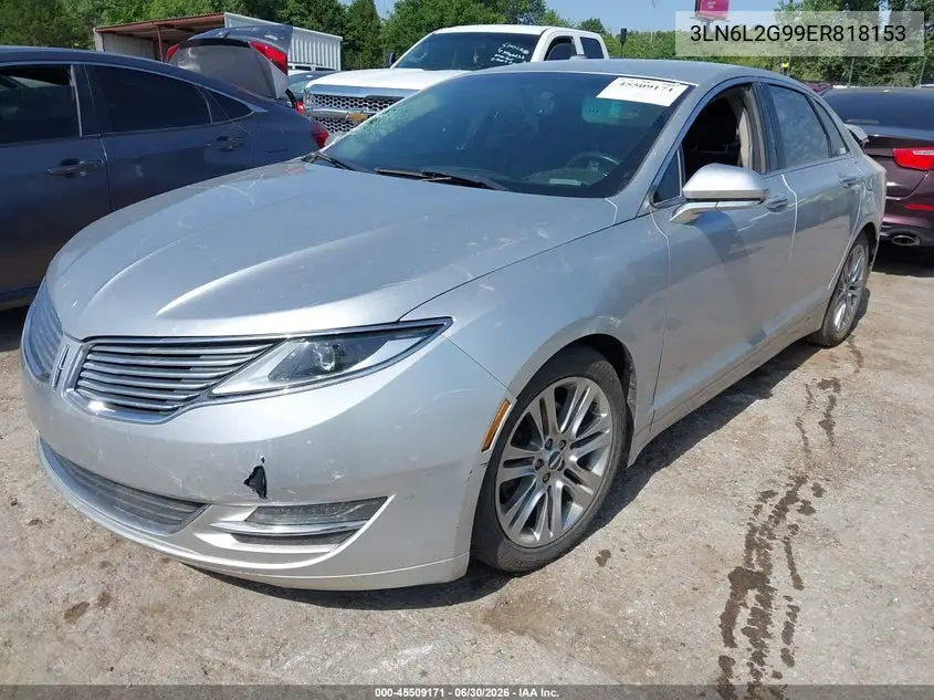 2014 Lincoln Mkz VIN: 3LN6L2G99ER818153 Lot: 45509171
