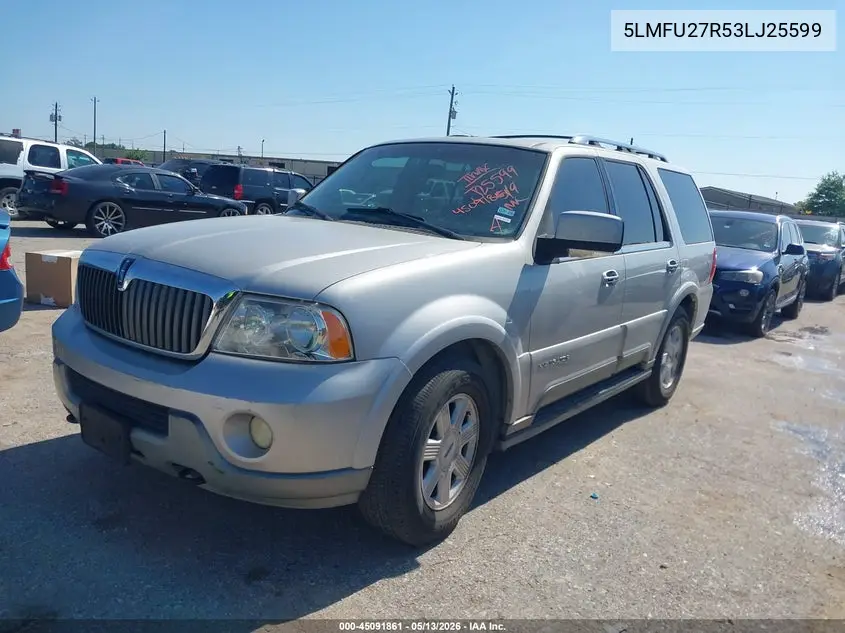 2003 Lincoln Navigator VIN: 5LMFU27R53LJ25599 Lot: 45091861