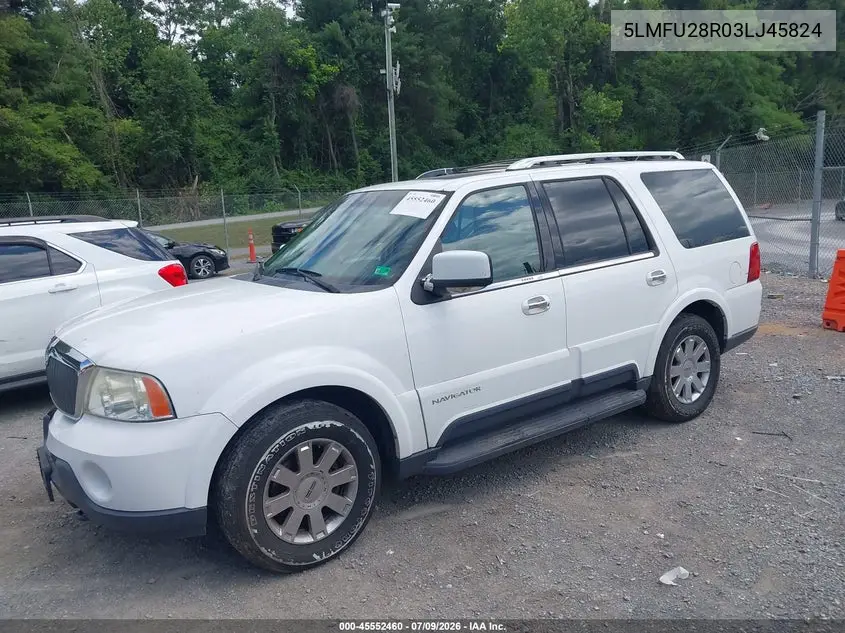 2003 Lincoln Navigator VIN: 5LMFU28R03LJ45824 Lot: 45552460