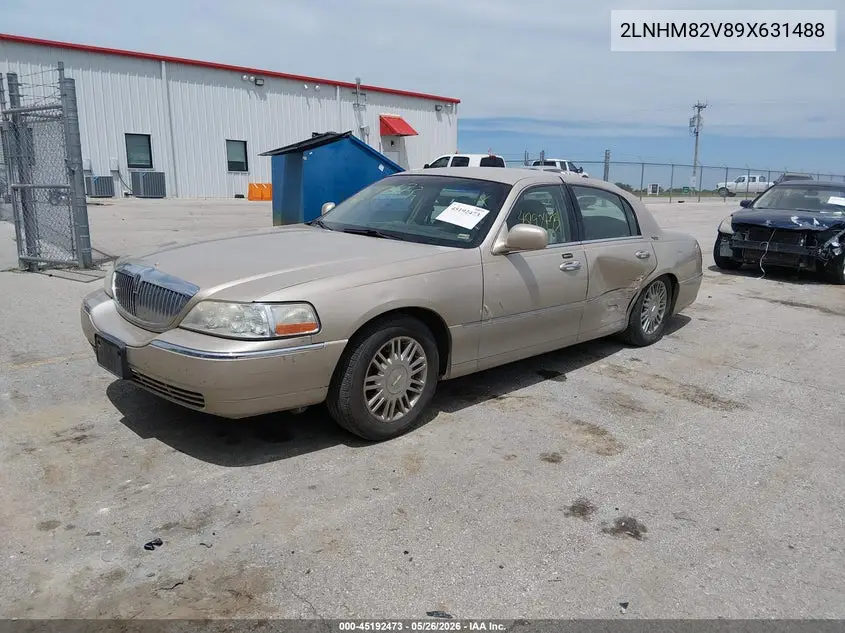 2009 Lincoln Town Car Signature Limited VIN: 2LNHM82V89X631488 Lot: 45192473