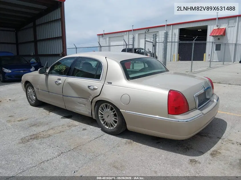2009 Lincoln Town Car Signature Limited VIN: 2LNHM82V89X631488 Lot: 45192473