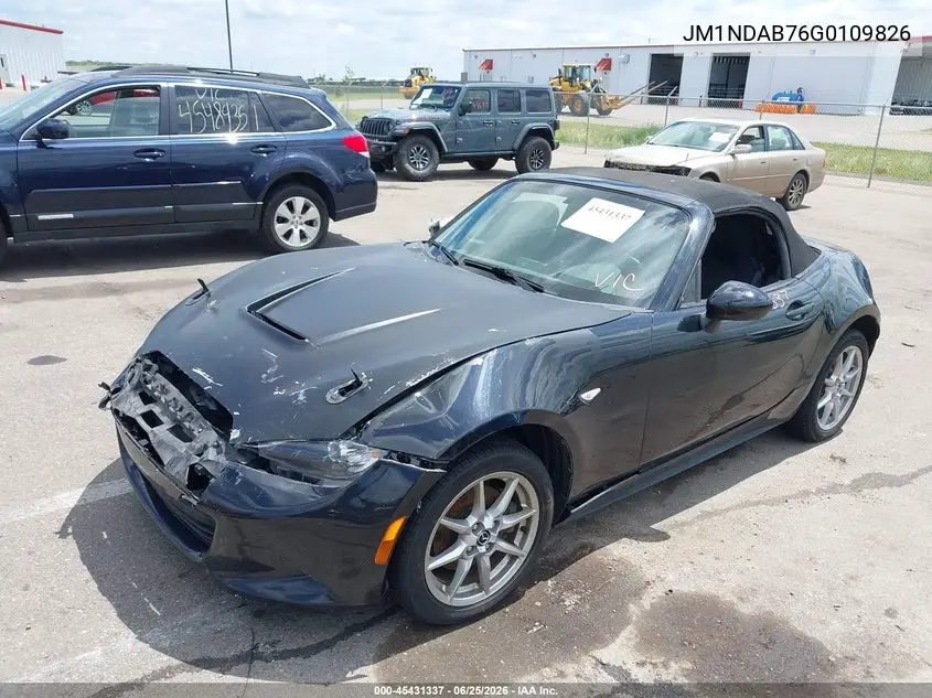 2016 Mazda Mx-5 Miata Sport VIN: JM1NDAB76G0109826 Lot: 45431337