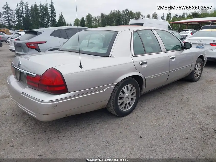 2005 Mercury Grand Marquis Ls/Lse VIN: 2MEHM75W55X602557 Lot: 45362141