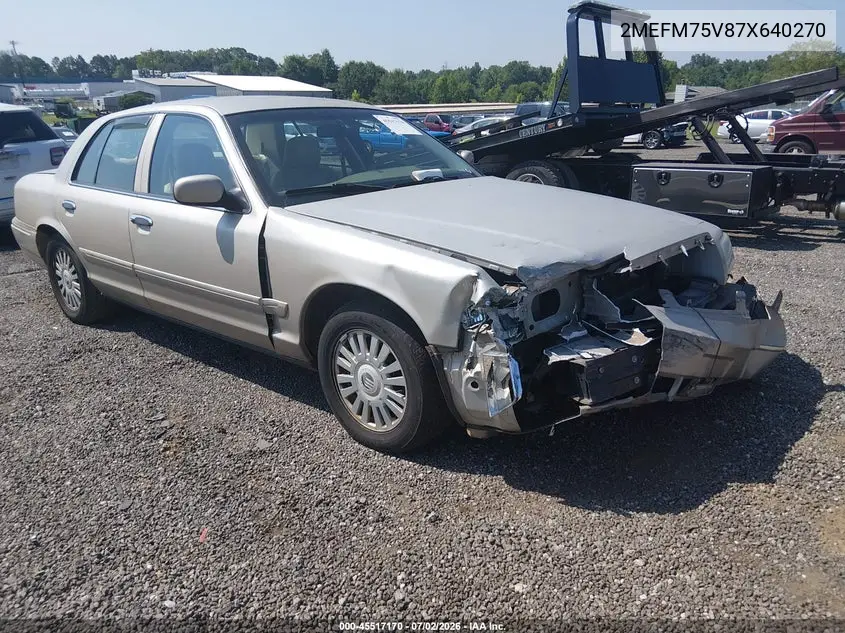 2007 Mercury Grand Marquis Ls VIN: 2MEFM75V87X640270 Lot: 45517170