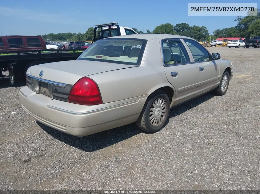2007 Mercury Grand Marquis Ls VIN: 2MEFM75V87X640270 Lot: 45517170