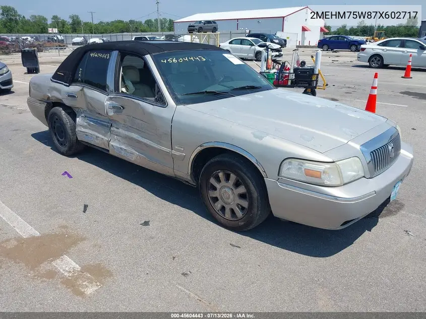 2007 Mercury Grand Marquis Ls VIN: 2MEHM75W87X602717 Lot: 45604443