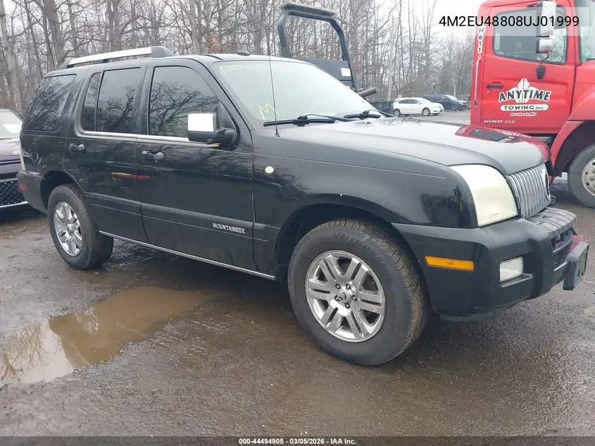 2008 Mercury Mountaineer Premier VIN: 4M2EU48808UJ01999 Lot: 44494905