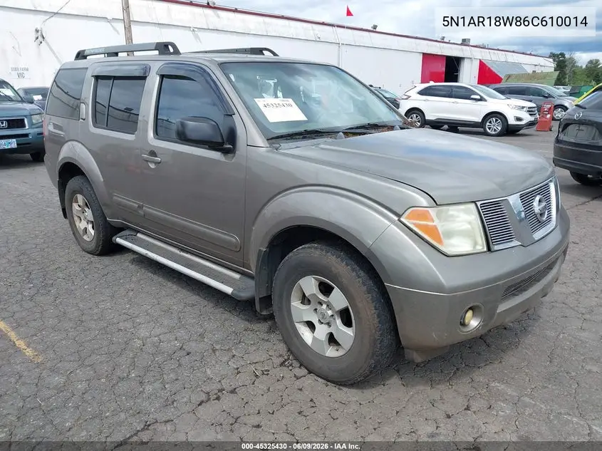 2006 Nissan Pathfinder S VIN: 5N1AR18W86C610014 Lot: 45325430