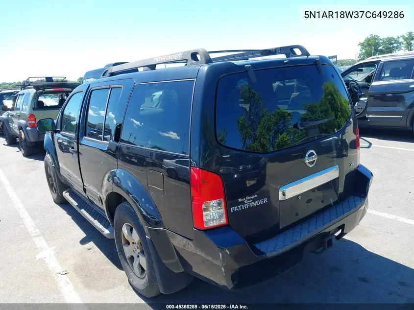 2007 Nissan Pathfinder Se VIN: 5N1AR18W37C649286 Lot: 45360289