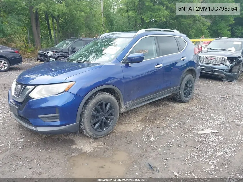 2018 Nissan Rogue Sv VIN: 5N1AT2MV1JC798954 Lot: 45682104