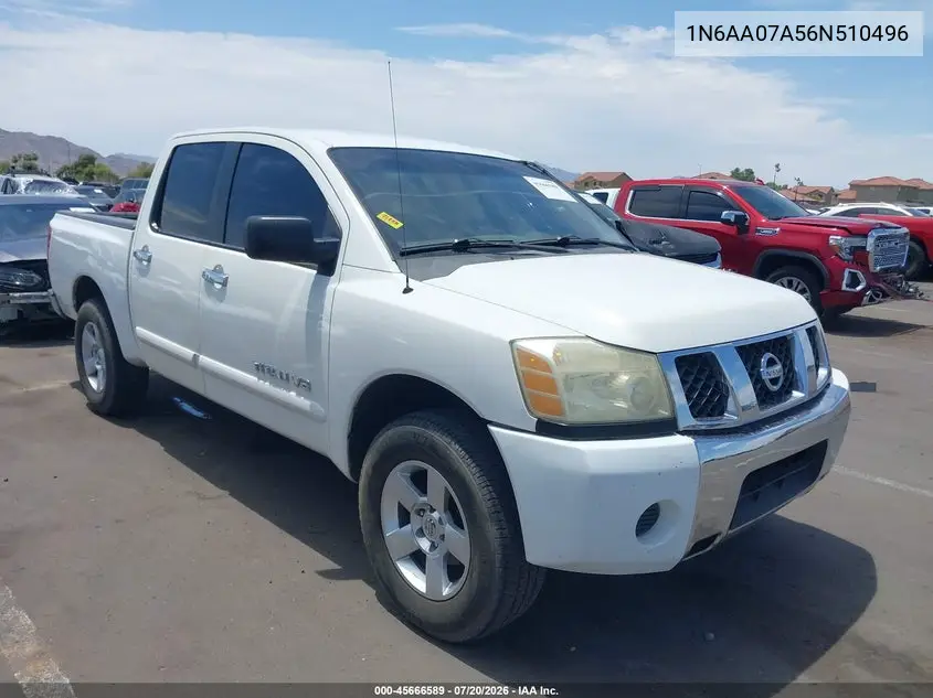 2006 Nissan Titan Se VIN: 1N6AA07A56N510496 Lot: 45666589