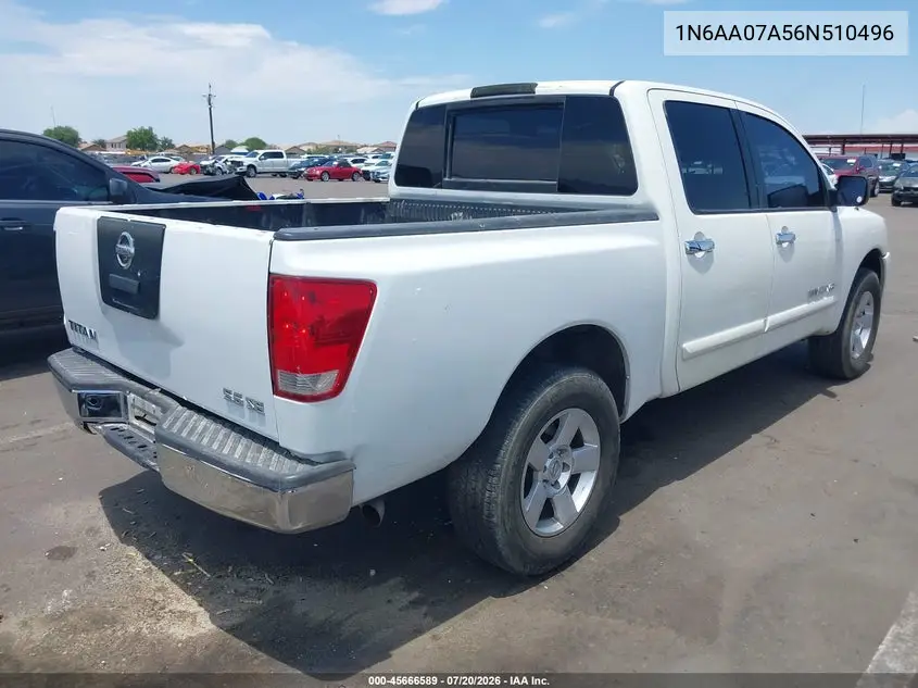 2006 Nissan Titan Se VIN: 1N6AA07A56N510496 Lot: 45666589