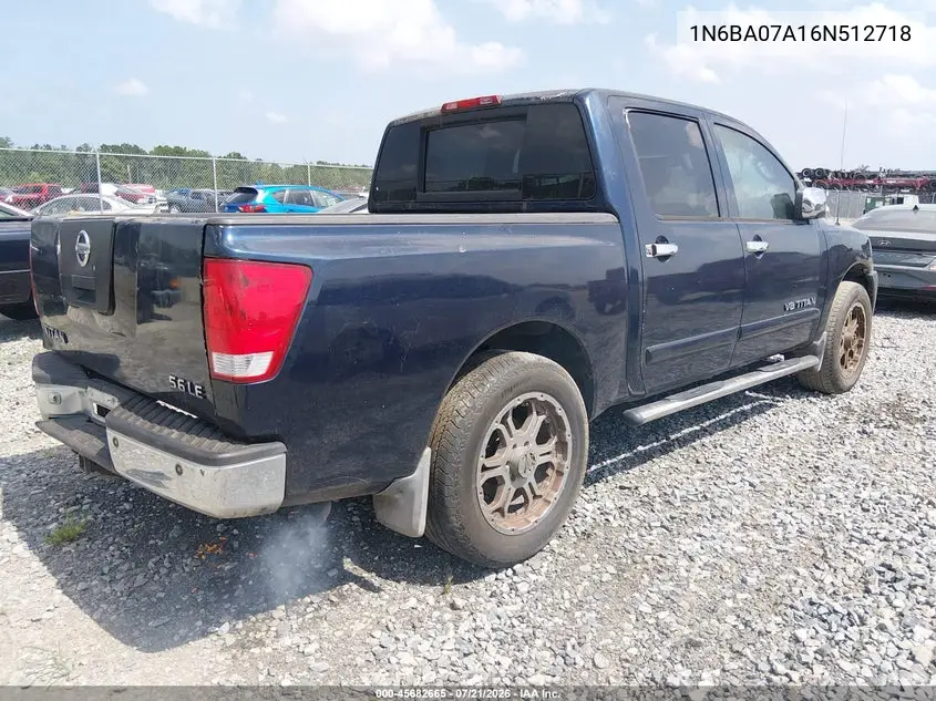 2006 Nissan Titan Le VIN: 1N6BA07A16N512718 Lot: 45682665