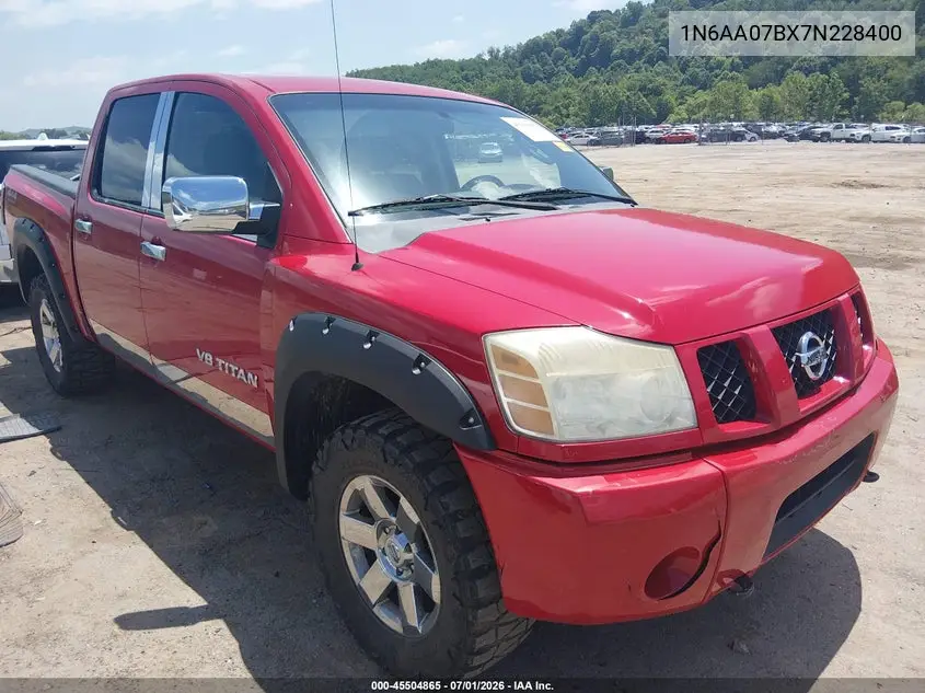 2007 Nissan Titan Xe VIN: 1N6AA07BX7N228400 Lot: 45504865