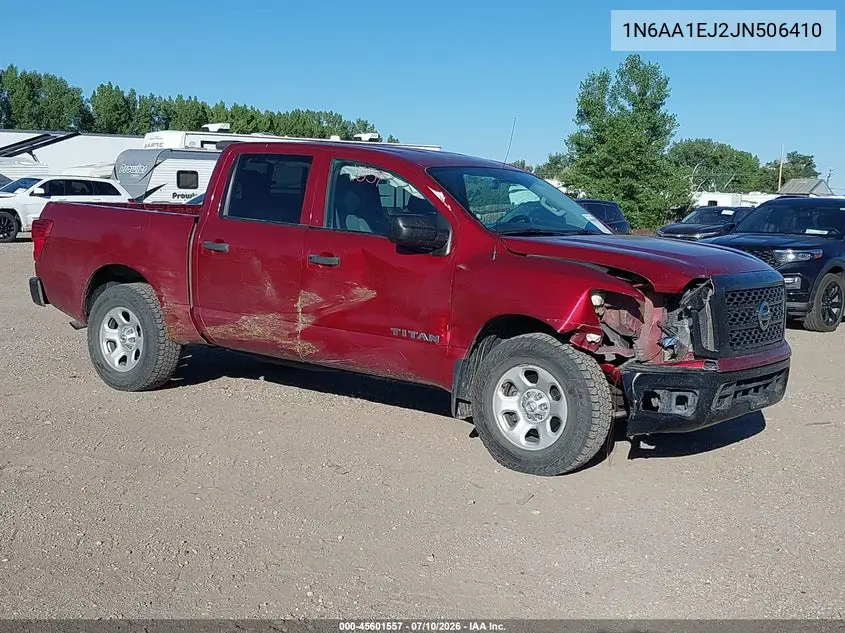 2018 Nissan Titan S VIN: 1N6AA1EJ2JN506410 Lot: 45601557