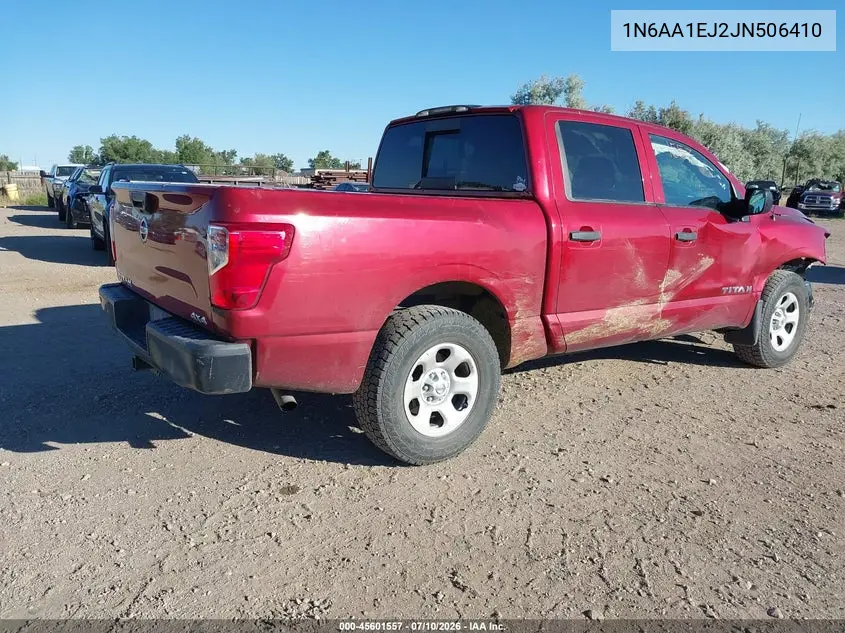 2018 Nissan Titan S VIN: 1N6AA1EJ2JN506410 Lot: 45601557