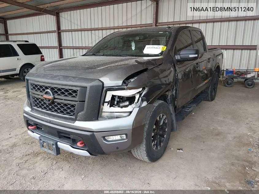 2021 Nissan Titan Pro-4X 4X4 VIN: 1N6AA1ED8MN511240 Lot: 45359463