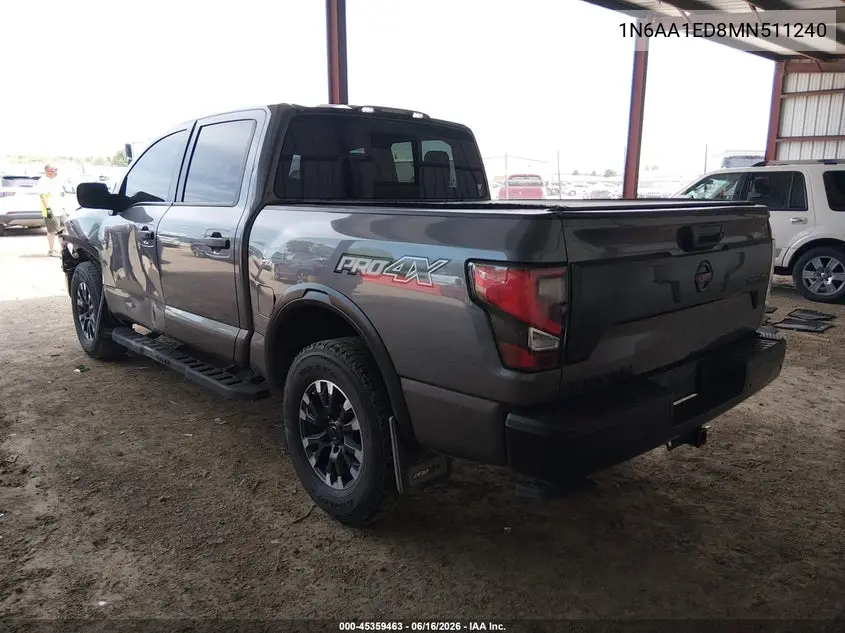 2021 Nissan Titan Pro-4X 4X4 VIN: 1N6AA1ED8MN511240 Lot: 45359463