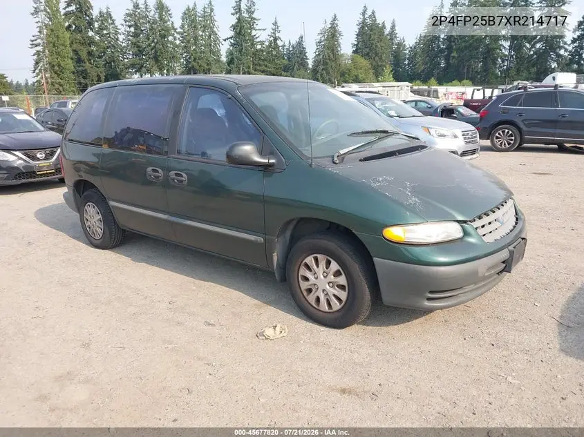 1999 Plymouth Voyager VIN: 2P4FP25B7XR214717 Lot: 45677820