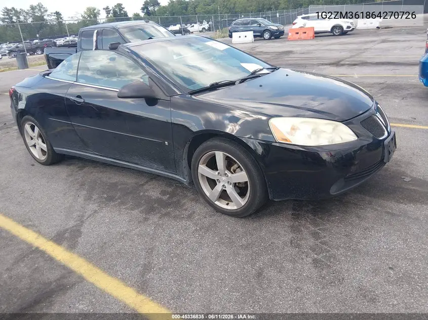 2006 Pontiac G6 Gtp VIN: 1G2ZM361864270726 Lot: 45336835