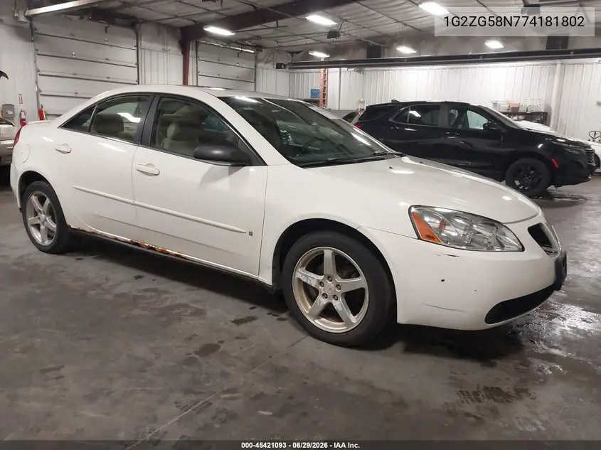 2007 Pontiac G6 VIN: 1G2ZG58N774181802 Lot: 45421093