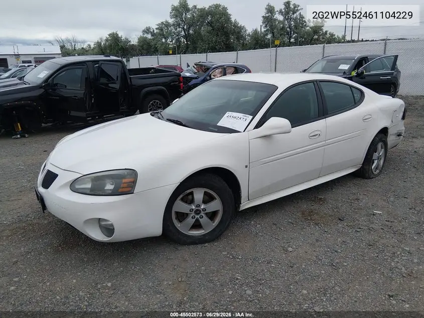 2006 Pontiac Grand Prix VIN: 2G2WP552461104229 Lot: 45502573