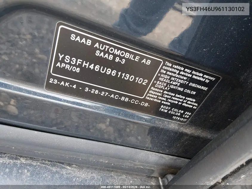 2006 Saab 9-3 Aero VIN: YS3FH46U961130102 Lot: 45117489