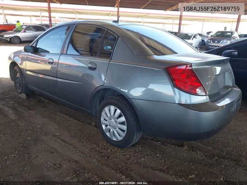 2006 Saturn Ion 2 VIN: 1G8AJ55F26Z189759 Lot: 45216091