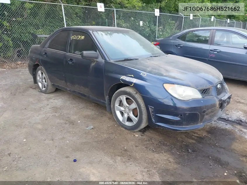 2006 Subaru Impreza 2.5I VIN: JF1GD67686H521662 Lot: 45257540