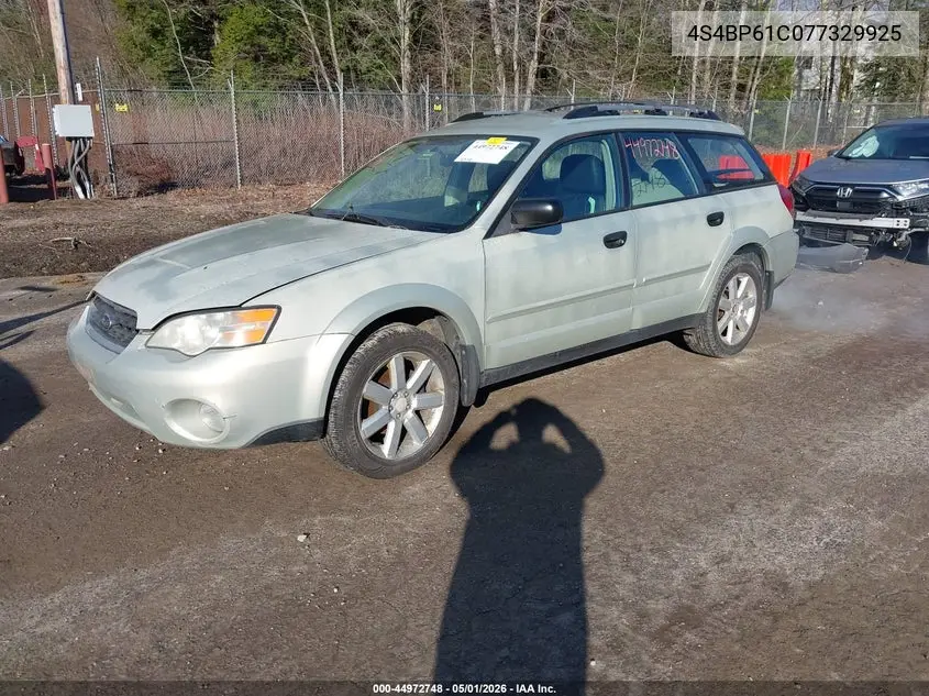 2007 Subaru Outback 2.5I VIN: 4S4BP61C077329925 Lot: 44972748