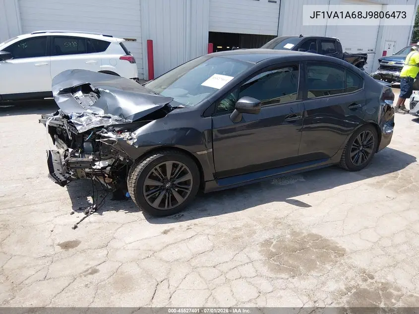 2018 Subaru Wrx VIN: JF1VA1A68J9806473 Lot: 45527401