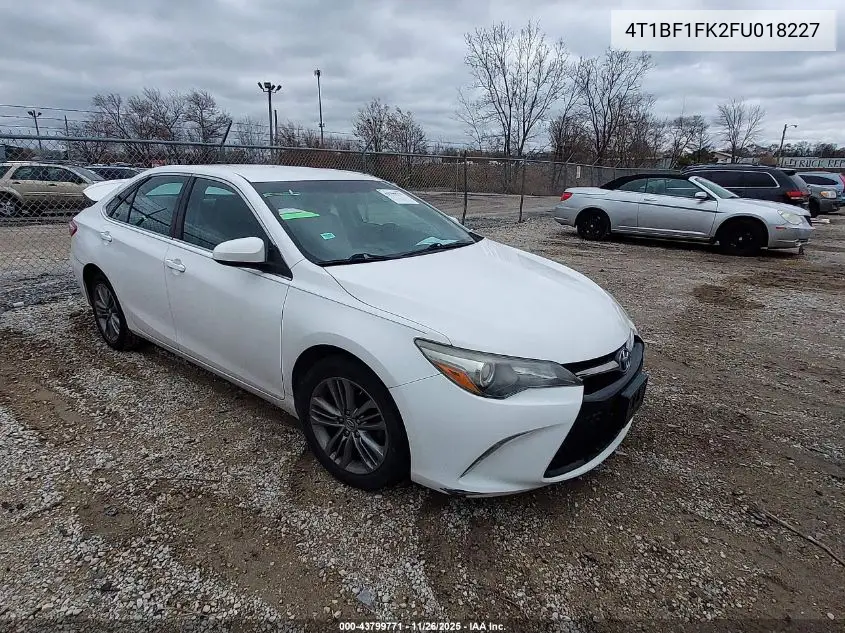 4T1BF1FK2FU018227 2015 Toyota Camry Se