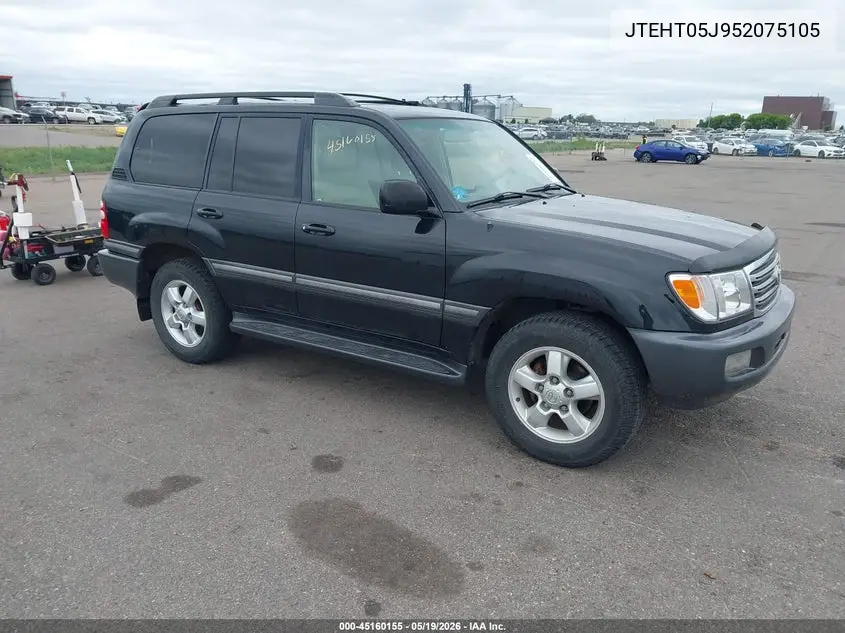 2005 Toyota Land Cruiser V8 VIN: JTEHT05J952075105 Lot: 45160155
