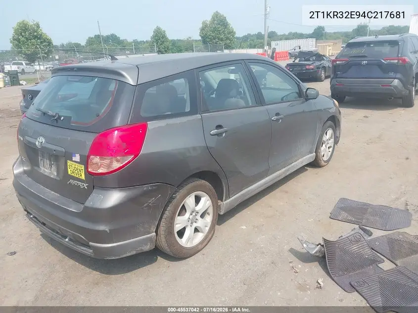 2004 Toyota Matrix Xr VIN: 2T1KR32E94C217681 Lot: 45537042