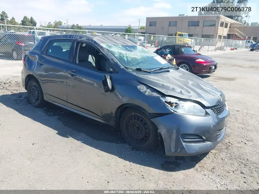 2009 Toyota Matrix VIN: 2T1KU40E79C006378 Lot: 45471204
