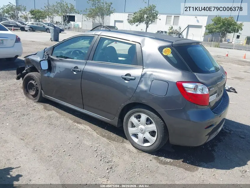 2009 Toyota Matrix VIN: 2T1KU40E79C006378 Lot: 45471204