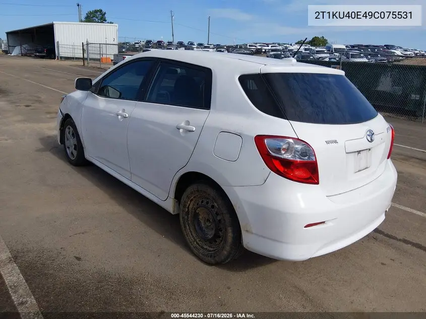2009 Toyota Matrix VIN: 2T1KU40E49C075531 Lot: 45544230