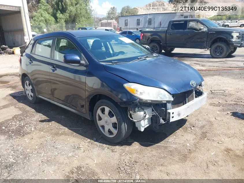 2009 Toyota Matrix VIN: 2T1KU40E99C135349 Lot: 45567798