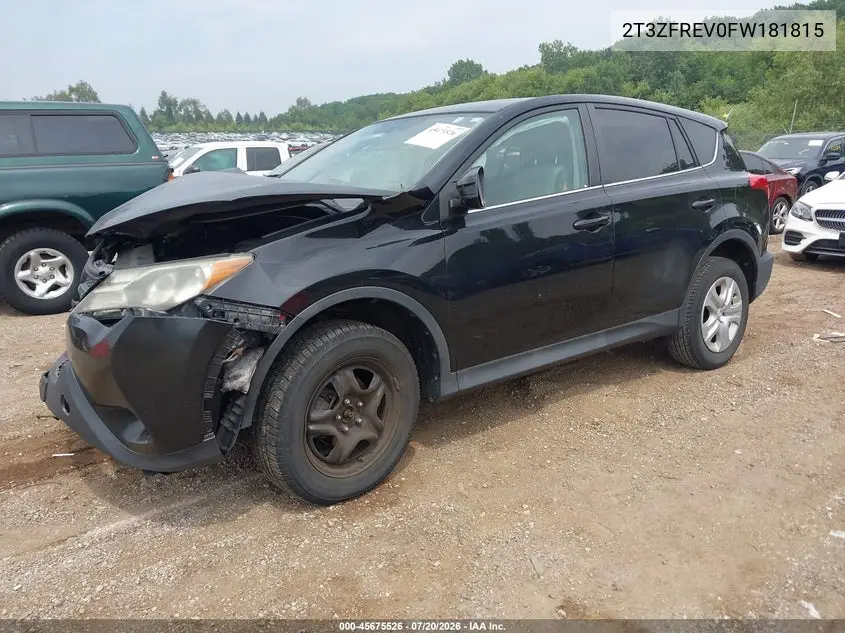 2015 Toyota Rav4 Le VIN: 2T3ZFREV0FW181815 Lot: 45675526