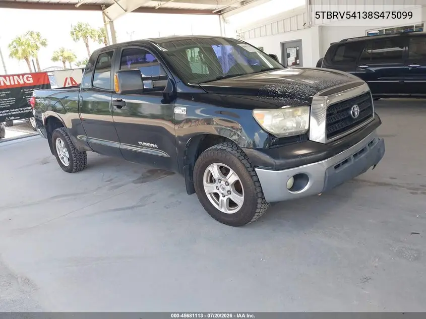 2008 Toyota Tundra Sr5 5.7L V8 VIN: 5TBRV54138S475099 Lot: 45681113