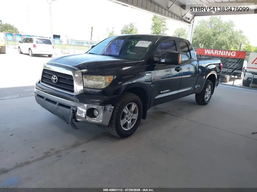 2008 Toyota Tundra Sr5 5.7L V8 VIN: 5TBRV54138S475099 Lot: 45681113