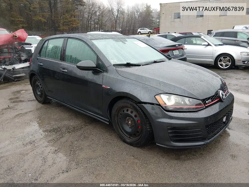 2015 Volkswagen Golf Gti 2.0T Autobahn 4-Door VIN: 3VW4T7AUXFM067839 Lot: 44574181