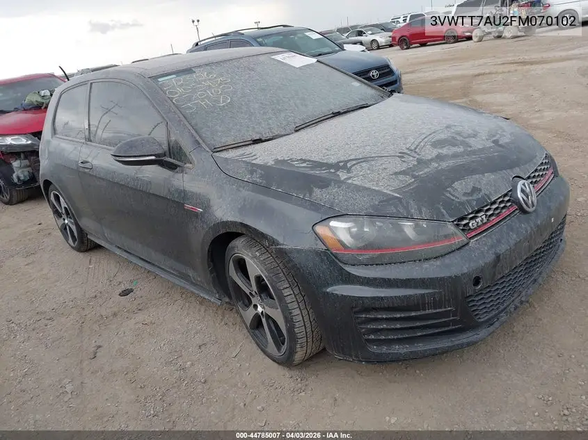 2015 Volkswagen Golf Gti 2.0T Se 2-Door VIN: 3VWTT7AU2FM070102 Lot: 44785007
