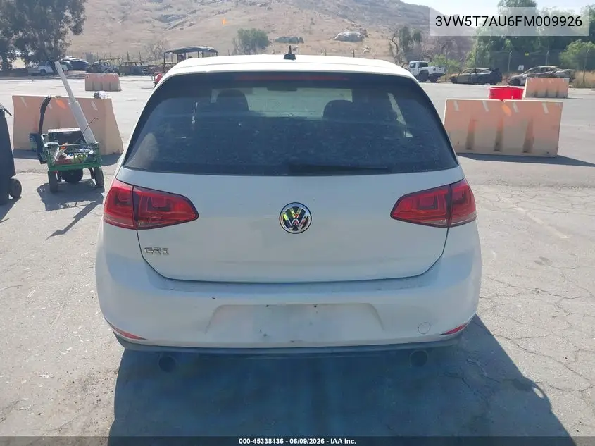 2015 Volkswagen Golf Gti 2.0T S 4-Door VIN: 3VW5T7AU6FM009926 Lot: 45338436