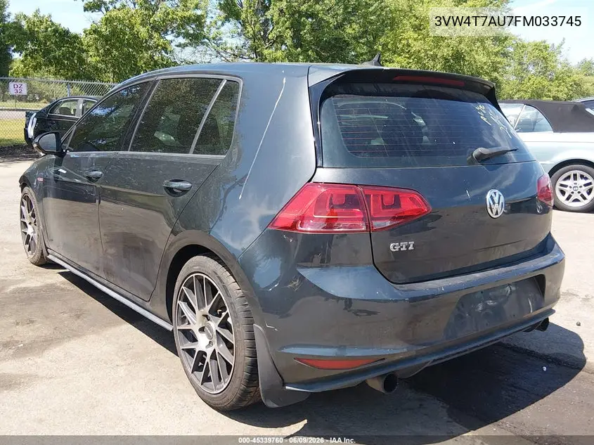 2015 Volkswagen Golf Gti 2.0T Autobahn 4-Door VIN: 3VW4T7AU7FM033745 Lot: 45339760