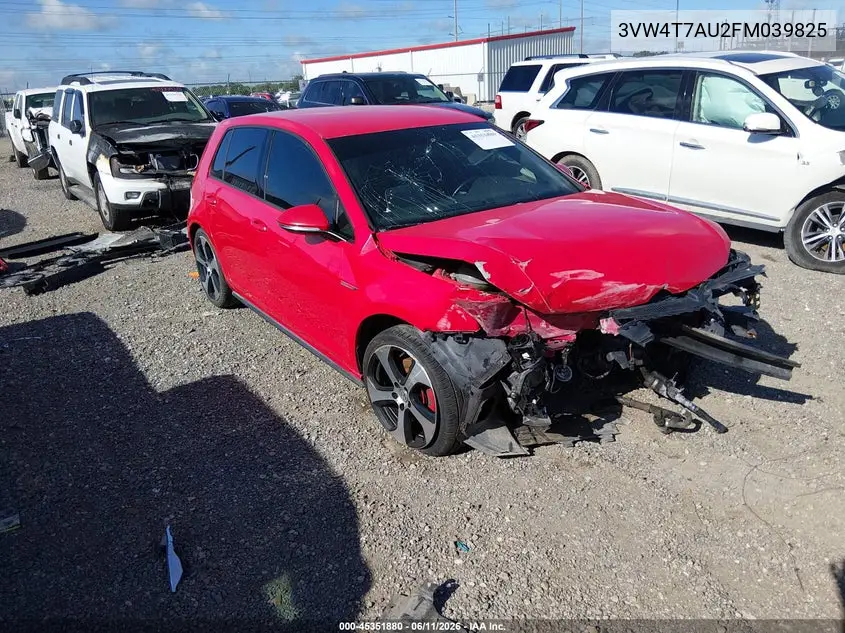2015 Volkswagen Golf Gti 2.0T S 4-Door VIN: 3VW4T7AU2FM039825 Lot: 45351880