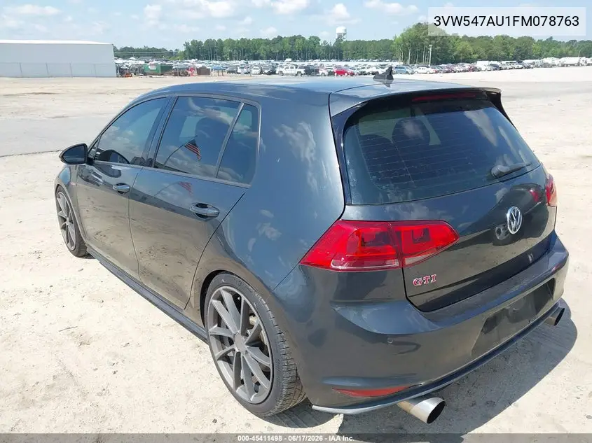 2015 Volkswagen Golf Gti 2.0T Autobahn W/Performance Package 4-Door VIN: 3VW547AU1FM078763 Lot: 45411498